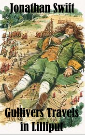Jonathan Swift "Gullivers Travels in Lilliput"