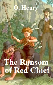 O_Henry-The_Ransom_of_Red_Chief
