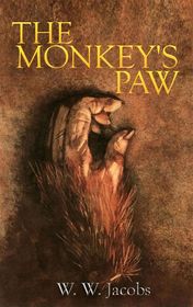 W. W. Jacobs "The Monkey's Paw"