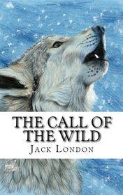 Jack London "The Call of the Wild"