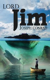 Joseph Conrad "Lord Jim"