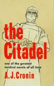 A. J. Cronin "The Citadel" A. J. Cronin "The Citadel"