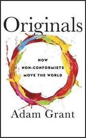 Adam Grant "Originals" Adam Grant "Originals"