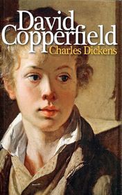 Charles Dickens "David Copperfield" Charles Dickens "David Copperfield"