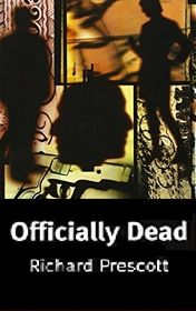 Richard Prescott "Officially Dead" Richard Prescott "Officially Dead"