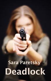 Sara Paretsky "Deadlock" Sara Paretsky "Deadlock"