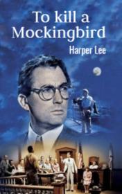 Harper Lee "To kill a Mockingbird"