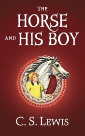 C. S. Lewis 03 "The Horse and His Boy"