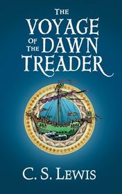C. S. Lewis "The Chronicles of Narnia. Volume 5: The Voyage of the ‘Dawn Treader’" C. S. Lewis "The Chronicles of Narnia. Volume 5: The Voyage of the ‘Dawn Treader’"