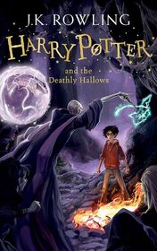 J. K. Rowling "Harry Potter. Volume 7: Harry Potter and the Deathly Hallows" J. K. Rowling "Harry Potter. Volume 7: Harry Potter and the Deathly Hallows"